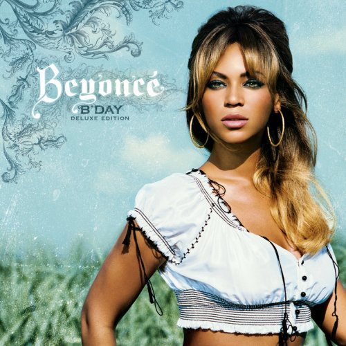 beyoncÃ© knowles b day in 2006